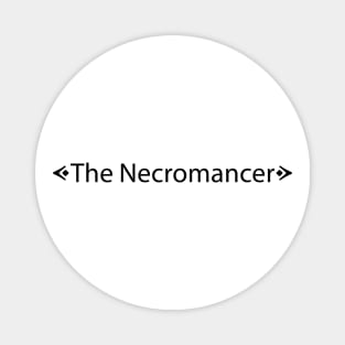 The Necromancer (Black) Magnet